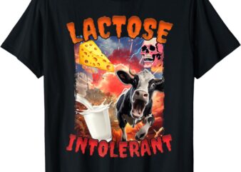 Lactose Intolerant Meme T-Shirt