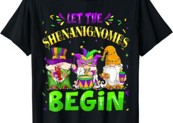 Let The Shenanigans Begin Mardi Gras Gnomes Men Women Kids T-Shirt