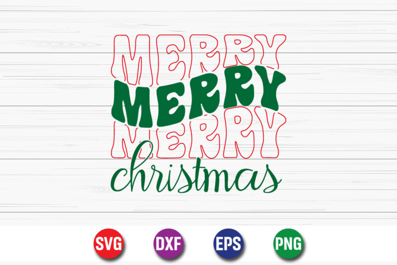 Merry Merry Merry Christmas, Merry Christmas SVG, Christmas Svg, Funny Christmas Quotes, Winter SVG, Santa SVG, Christmas T-shirt SVG