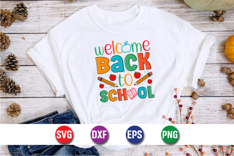 Welcome Back To School, 100 days of school shirt print template, second grade svg, 100th day of school, teacher svg, livin that life svg