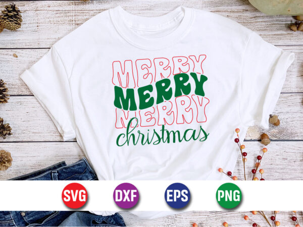 Merry merry merry christmas, merry christmas svg, christmas svg, funny christmas quotes, winter svg, santa svg, christmas t-shirt svg