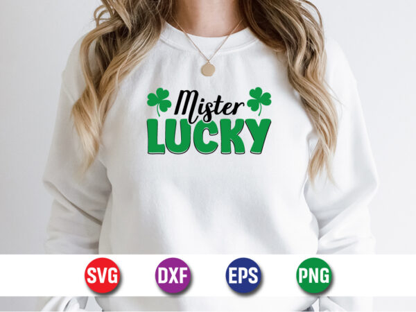 Mister lucky svg t-shirt design print template