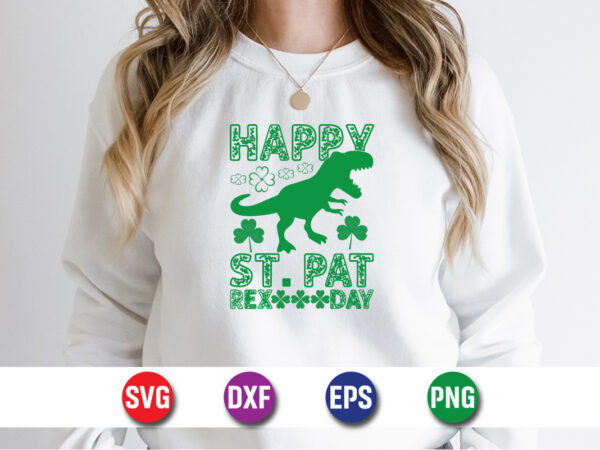 Happy st. patrick’s day svg t-shirt design print template