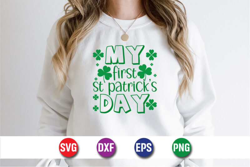 My First St Patrick’s Day SVG T-shirt Design Print Template