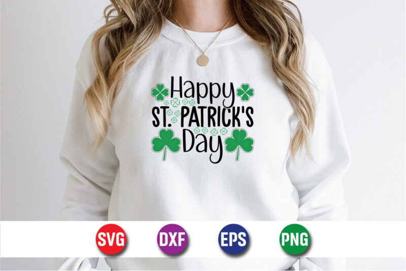 Happy St. Patrick’s Day SVG T-shirt Design Print Template