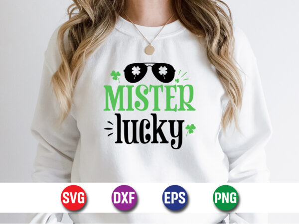 Mister lucky st. patrick’s day svg t-shirt design print template