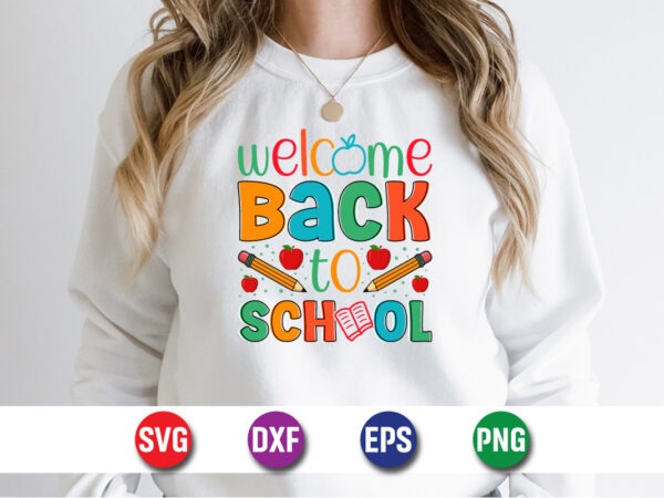 Welcome back to school, 100 days of school shirt print template, second grade svg, 100th day of school, teacher svg, livin that life svg t shirt design for sale