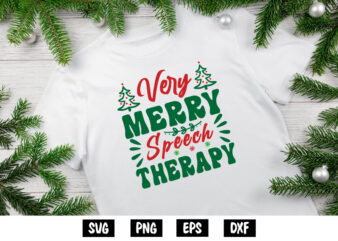Very Merry Speech Therapy, Merry Christmas SVG, Christmas Svg, Funny Christmas Quotes, Winter SVG, Santa SVG, Christmas T-shirt SVG, Holiday