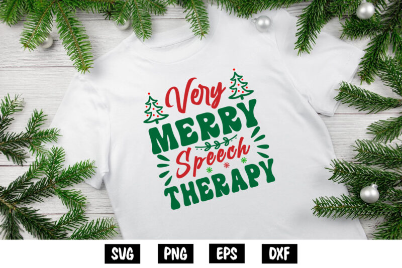 Very Merry Speech Therapy, Merry Christmas SVG, Christmas Svg, Funny Christmas Quotes, Winter SVG, Santa SVG, Christmas T-shirt SVG, Holiday