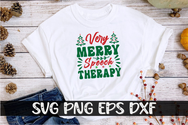 Very Merry Speech Therapy, Merry Christmas SVG, Christmas Svg, Funny Christmas Quotes, Winter SVG, Santa SVG, Christmas T-shirt SVG, Holiday