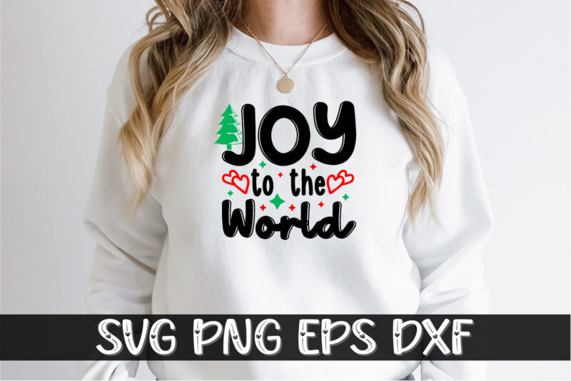 Joy To The World, Merry Christmas SVG, Christmas Svg, Funny Christmas Quotes, Winter SVG, Santa SVG, Christmas T-shirt SVG, Holiday SVG