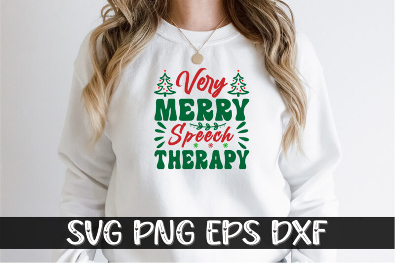 Very Merry Speech Therapy, Merry Christmas SVG, Christmas Svg, Funny Christmas Quotes, Winter SVG, Santa SVG, Christmas T-shirt SVG, Holiday