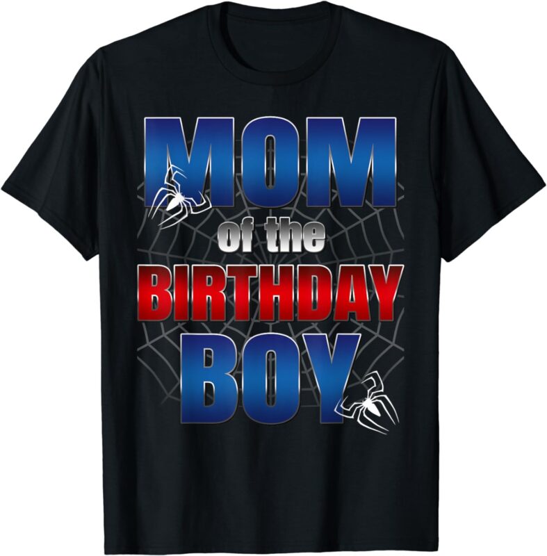 Mom Of The Birthday Spider Web Boy Mom And Dad Family T-Shirt