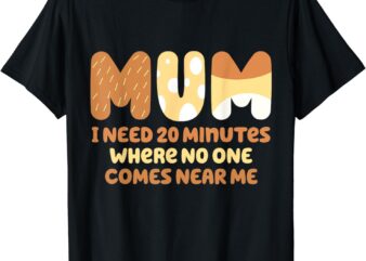 Mom needs to be quiet. A Motto Quote Shirt for Mom Mother T-Shirt 1