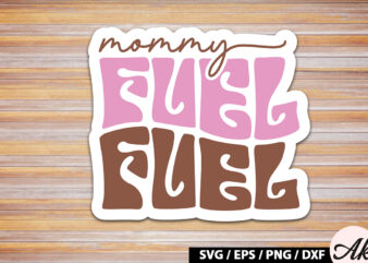 Mommy fuel Retro Sticker