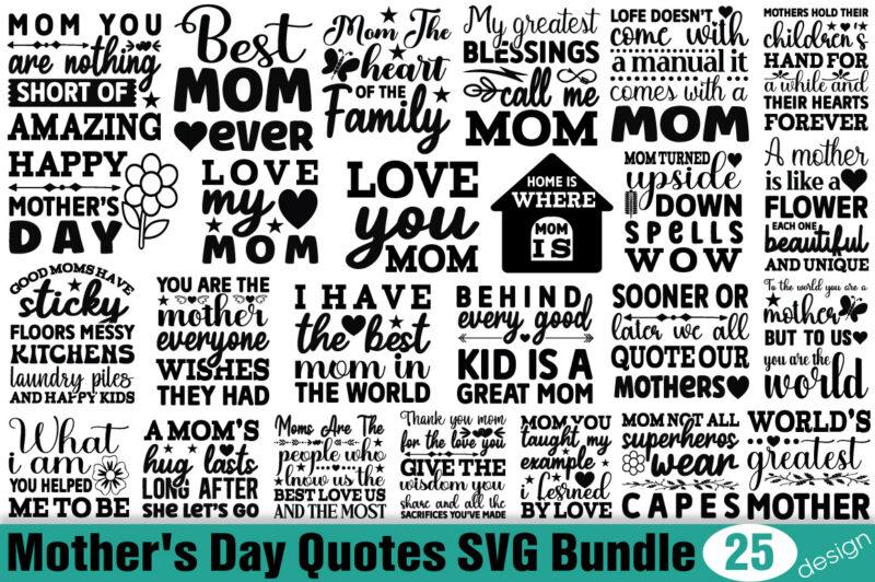 Mother’s Day Quotes T-shirt Bundle Mother’s Day Quotes SVG Bundle