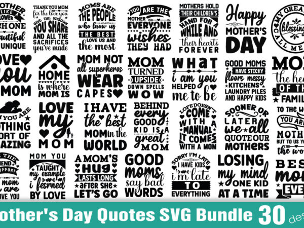 Mother’s day quotes t-shirt bundle mother’s day quotes svg bundle