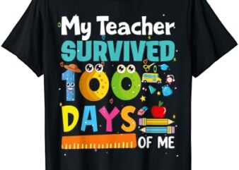 My Teacher Survived 100 Days of Me Funny T-Shirt