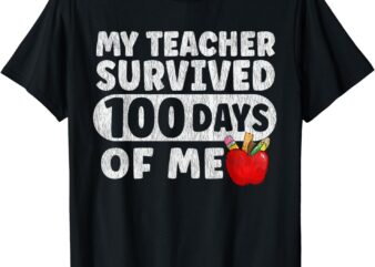 My teacher survived 100 days of me school girls boys kids T-Shirt