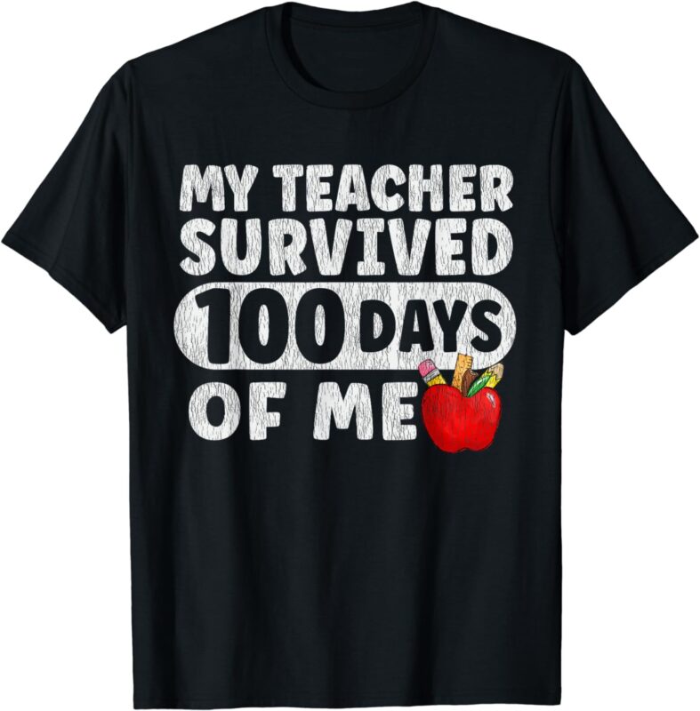 My teacher survived 100 days of me school girls boys kids T-Shirt