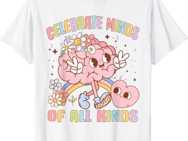 Neurodiversity celebrate minds of all kinds autism awareness t-shirt