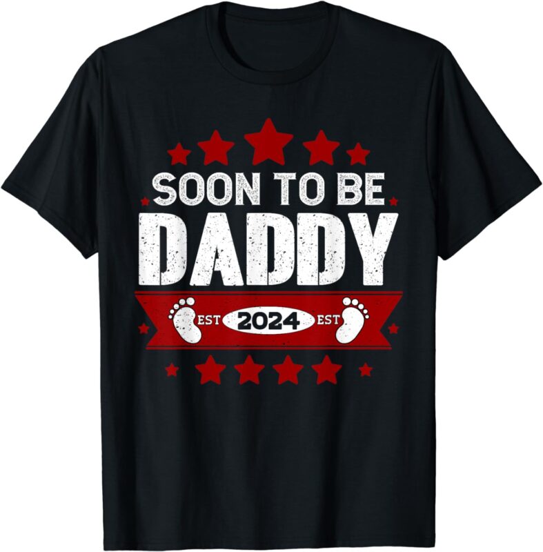 New Dad 2024 First Time Dad Soon To Be Daddy 2024 T-Shirt