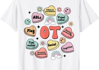 OT Valentine’s Day Occupational Therapy Candy Heart T-Shirt