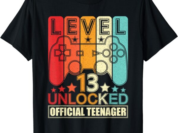 Official teenager 13th birthday fuuny level 13 unlocked t-shirt