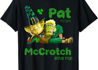 Pats Mccrotch Irish Pub Leprechaun Funny St Patricks Day Men T-Shirt