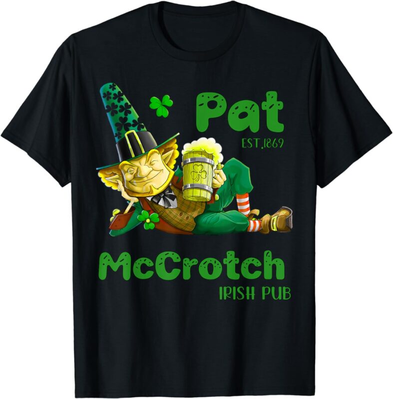 Pats Mccrotch Irish Pub Leprechaun Funny St Patricks Day Men T-Shirt
