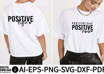 Positive Life Mind Vibes, Boho SVG t shirt illustration