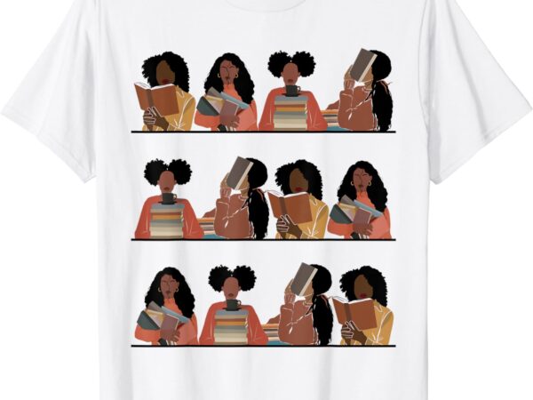 Pretty and educated black women read african american bhm t-shirt