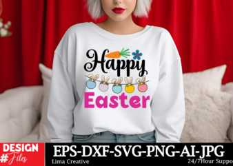 Happy Easter T-shirt Design, Happy Easter SVG PNG, Easter Bunny Svg, Kids Easter Svg, Easter Shirt Svg, Easter Svg, Easter Teacher Svg, Bunn