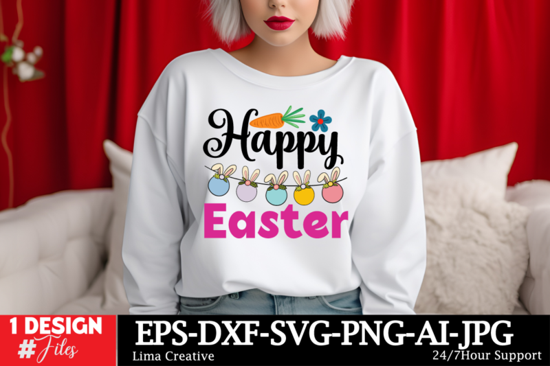 Happy Easter T-shirt Design, Happy Easter SVG PNG, Easter Bunny Svg, Kids Easter Svg, Easter Shirt Svg, Easter Svg, Easter Teacher Svg, Bunn