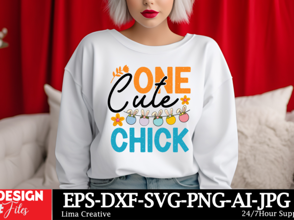 One cute chick t-shirt design, happy easter svg png, easter bunny svg, kids easter svg, easter shirt svg, easter svg, easter teacher svg, b One cute chick t-shirt design, happy easter svg png, easter bunny svg, kids easter svg, easter shirt svg, easter svg, easter teacher svg, b