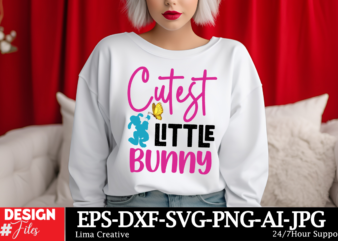 Cutest Little Bunny T-shirt DEsign, Happy Easter SVG PNG, Easter Bunny Svg, Kids Easter Svg, Easter Shirt Svg, Easter Svg, Easter Teacher Sv