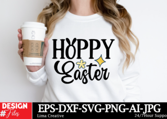 Hoppy Easter T-shirt Design, Happy Easter SVG PNG, Easter Bunny Svg, Kids Easter Svg, Easter Shirt Svg, Easter Svg, Easter Teacher Svg, Bunn
