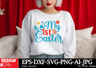 My 1st Easter T-shirt Design, Happy Easter SVG PNG, Easter Bunny Svg, Kids Easter Svg, Easter Shirt Svg, Easter Svg, Easter Teacher Svg, Bun