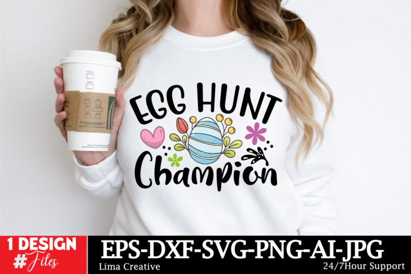 Egg Hunt Champion SVG Cut File, Happy Easter SVG PNG, Easter Bunny Svg, Kids Easter Svg, Easter Shirt Svg, Easter Svg, Easter Teacher Svg, B