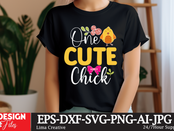 One cute chick svg cut file, happy easter svg png, easter bunny svg, kids easter svg, easter shirt svg, easter teacher svg, bunny svg, svg f t shirt design online