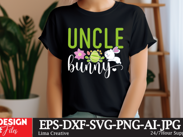 Uncle bunny svg cut file, happy easter svg png, easter bunny svg, kids easter svg, easter shirt svg, easter teacher svg, bunny svg, svg file t shirt vector graphic