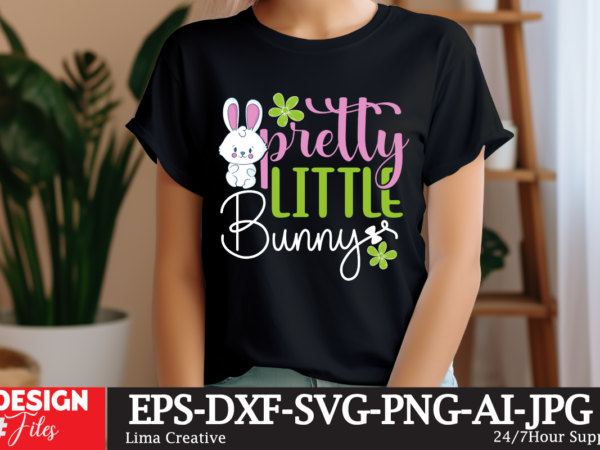 Pretty little bunny svg cut file, happy easter svg png, easter bunny svg, kids easter svg, easter shirt svg, easter teacher svg, bunny svg, t shirt illustration