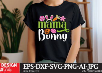 Mama Bunny SVG Cut File, Happy easter SVG PNG, Easter Bunny Svg, Kids Easter Svg, Easter Shirt Svg, Easter Teacher Svg, Bunny Svg, svg files t shirt designs for sale