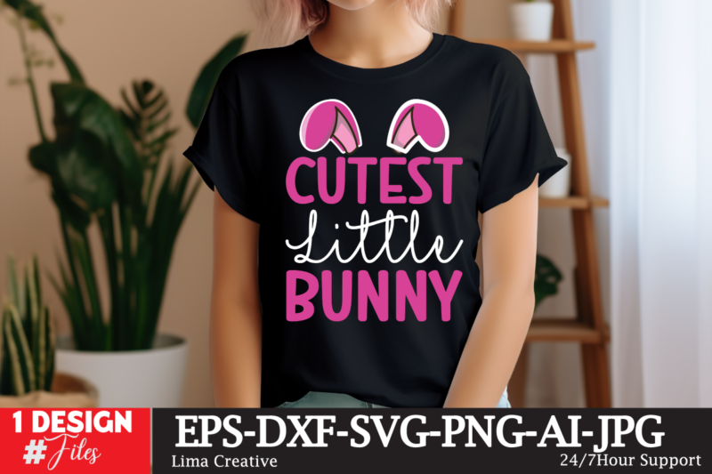 Cutest Little Bunny SVG Cut File ,Happy easter SVG PNG, Easter Bunny Svg, Kids Easter Svg, Easter Shirt Svg, Easter Teacher Svg, Bunny Svg,