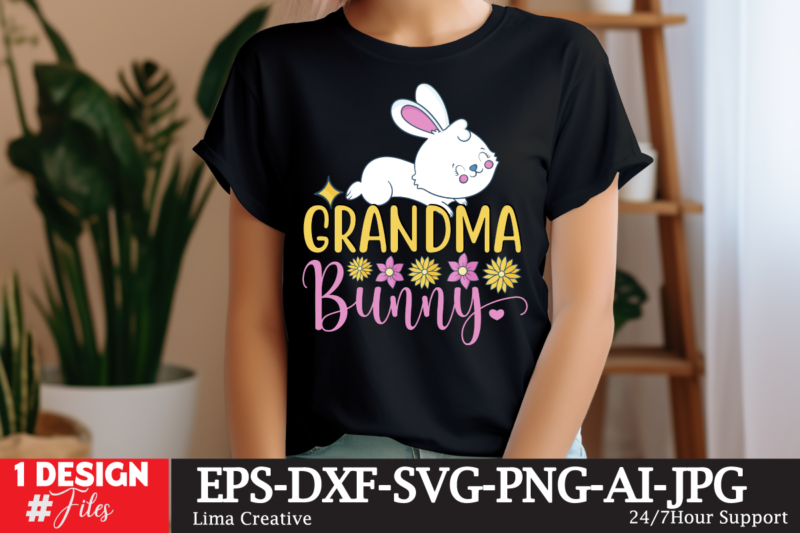 Grandma Bunny SVG Cut File, Happy easter SVG PNG, Easter Bunny Svg, Kids Easter Svg, Easter Shirt Svg, Easter Teacher Svg, Bunny Svg, svg fi