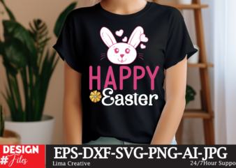 Happy EAster SVG Cut File, Happy easter SVG PNG, Easter Bunny Svg, Kids Easter Svg, Easter Shirt Svg, Easter Teacher Svg, Bunny Svg, svg fil graphic t shirt