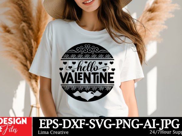 Hello valentine t-shirt design, valentine welcome sign bundle, door hanger svg, valentines day svg, hearts, love png, glowforge, valentine d