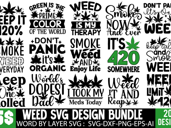 Weed cannabis svg design bundle ,weed svg bundle, cannabis svg, marijuana svg, smoking png, weed svg, smoking quotes png, digital file, ins
