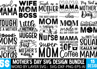 Mother’s Day SVG Design Bundle ,Mother Quotes SVG Bundle, Mom Shirt svg, Mother’s Day Gift, Mom Life, Blessed Mama, Mom quotes svg, Cut Fil