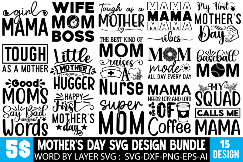 Mother’s Day SVG Design Bundle ,Mother Quotes SVG Bundle, Mom Shirt svg, Mother’s Day Gift, Mom Life, Blessed Mama, Mom quotes svg, Cut Fil